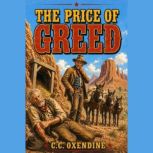 The Price of Greed, C.C. Oxendine