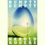 Humpty Dumpty, Harold Rogers