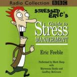 Stressed Erics Guide To Stress Manag..., Carl Gorham