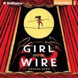 Girl on a Wire, Gwenda Bond