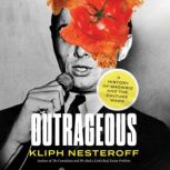 Outrageous, Kliph Nesteroff