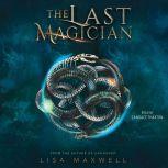 The Last Magician, Lisa Maxwell