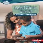 Digital Safety Smarts Preventing Cyberbullying, Mary Lindeen