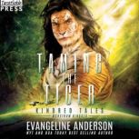 Taming the Tiger, Evangeline Anderson
