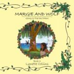 Margie and Wolf Book 3, Lynette Collins