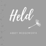 Held, Abbey Wedgeworth