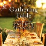 The Gathering Table, Kathryn Springer