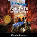 KNIGHTS OF THE EMPIRE, Cousin Summers