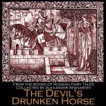 The Devil's Drunken Horse, Alexander Afanasyev