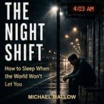 The Night Shift, Michael Mallow