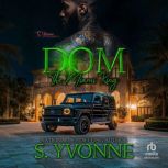 Dom The Miami King EP 3, S. Yvonne