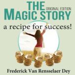 The Magic Story  Original Edition, Frederick Van Rensselaer Dey