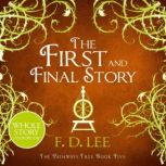 The First and Final Story, F. D. Lee