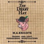 The Pig in the Derby Hat, M.A.Knights