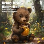 Benny Bears Honey Hunt, Kelly Johnson