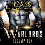 The Warlords Redemption, Cass Carlton