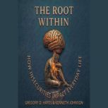 The Root Within, Gregory D. Hayes