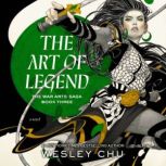 The Art of Legend, Wesley Chu