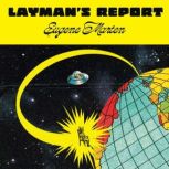 Laymans Report, Eugene Marten