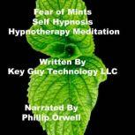 Fear Of Mints Self Hypnosis Hypnother..., Key Guy Technology LLC