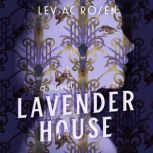 Lavender House, Lev AC Rosen