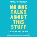 No One Talks About This Stuff, Kat Brown