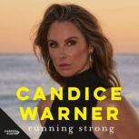 Running Strong, Candice Warner