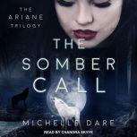 The Somber Call, Michelle Dare