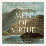 Men of Virtue, Zachary Wagner