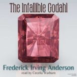 The Infallible Godahl, Frederick Irving Anderson