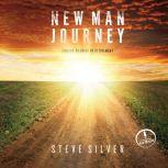 New Man Journey, Steve Silver