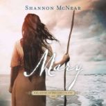 Mary, Shannon McNear