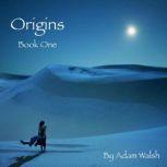 Origins, Adam Walsh