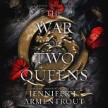 The War of Two Queens, Jennifer L. Armentrout