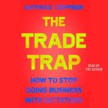 The Trade Trap, Mathias Dopfner