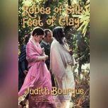 Robes of Silk Feet of Clay, Judith Bourque