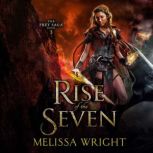 Rise of the Seven, Melissa Wright