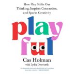 Playful, Cas Holman