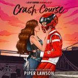 Crash Course, Piper Lawson
