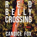 Redbelly Crossing, Candice Fox