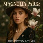 Magnolia Parks Book Summary  Analys..., Ava Cross