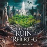 From Ruin to Rebirth 3, Lionel Ashcroft