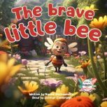 The brave little bee, Karine Dechaumelle