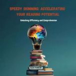 Speedy Skimming Accelerating Your Re..., Alex Parker