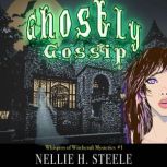 Ghostly Gossip, Nellie H. Steele