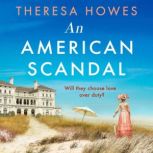 An American Scandal, Theresa Howes