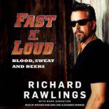 Fast N' Loud Blood, Sweat and Beers, Richard Rawlings