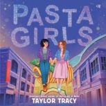 Pasta Girls, Taylor Tracy