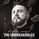 The Unbreakables, Daniel Habif