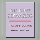 The Three Edwards, Thomas B. Costain
